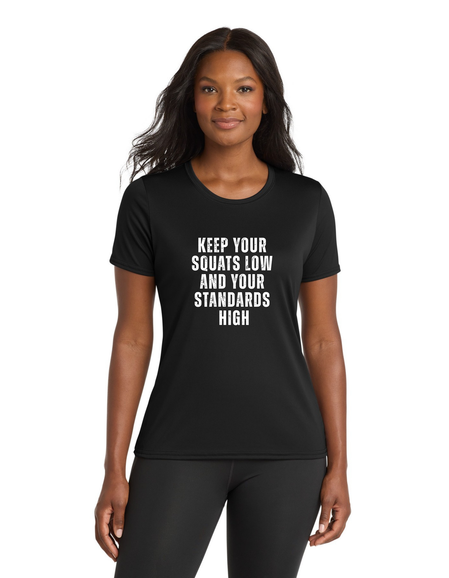 "Keep Your Squats Low and Your Standards High" Fitness Tee